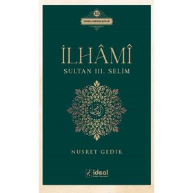 İlhami - Sultan 3. Selim - Nusret Gedik