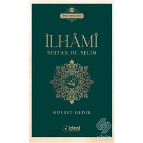 İlhami - Sultan 3. Selim - Nusret Gedik