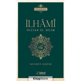 İlhami - Sultan 3. Selim - Nusret Gedik