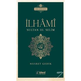 İlhami - Sultan 3. Selim - Nusret Gedik