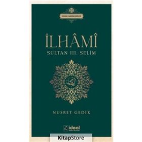 İlhami - Sultan 3. Selim - Nusret Gedik