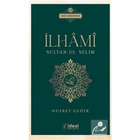 İlhami - Sultan 3. Selim - Nusret Gedik