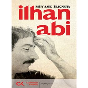 İLHAN ABI - MIYASE İLKNUR
