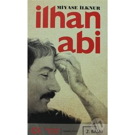 İLHAN ABI - MIYASE İLKNUR