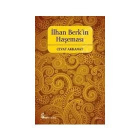İLHAN BERKIN HAŞEMASI ŞİİR ÜZERİNE - CEVAT AKKANAT