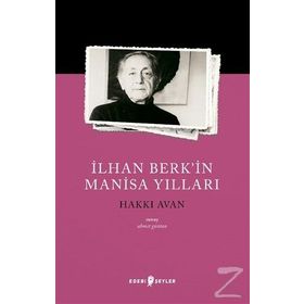 İlhan Berk'in Manisa Yılları - Hakkı Avan