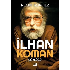 İlhan Koman Sözlüğü - Necmi Sönmez - Doğan Kitap