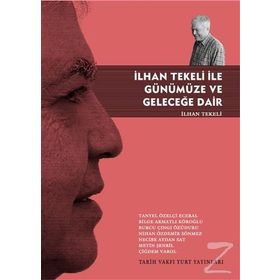 İlhan Tekeli ile Günümüze ve Geleceğe Dair - İlhan Tekeli