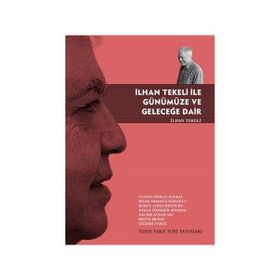 İlhan Tekeli ile Günümüze ve Geleceğe Dair - İlhan Tekeli