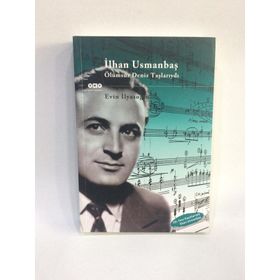 İlhan Usmanbaş Ölümsüz Deniz Taşlarıydı - Evin İlyasoğlu