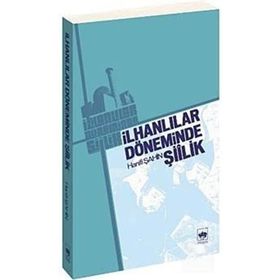 İLHANLILAR DÖNEMİNDE ŞİİLİK - HANIFI ŞAHİN