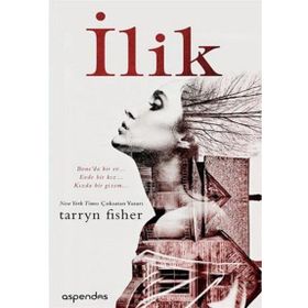 İlik - Tarryn Fisher