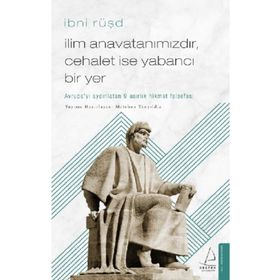İlim Anavatanımızdır Cehalet İse Yabancı Bir Yer - İbni Rüşd