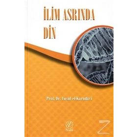 İlim Asrında Din - Yusuf El-karadavi