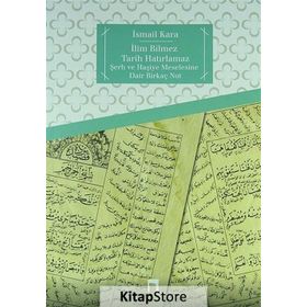 İlim Bilmez Tarih Hatırlamaz - İsmail Kara