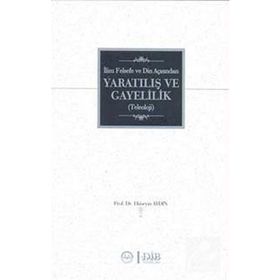 İlim Felsefe ve Din Açısından Yaratılış ve Gayelilik - Hüseyin Aydın