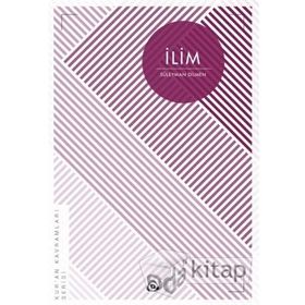 İlim Kur an Kavramları Serisi - Süleyman Dilmen