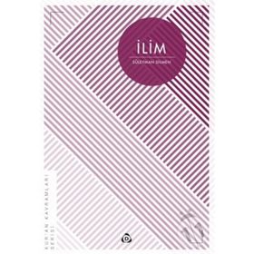 İlim Kur an Kavramları Serisi - Süleyman Dilmen