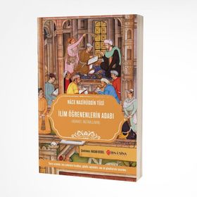 İlim Öğrenenlerin Adabı - Nasirüddin Tusi