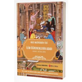 İlim Öğrenenlerin Adabı - Nasirüddin Tusi