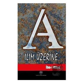 İlim Üzerine - İbn-i Rüşd