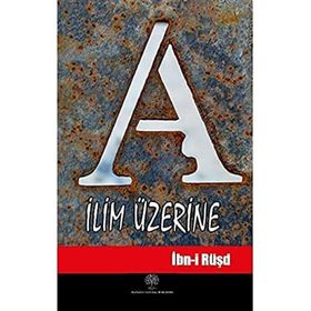 İlim Üzerine - İbn-i Rüşd