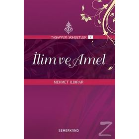 İLİM VE AMEL - MEHMET ILDIRAR