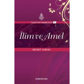 İLİM VE AMEL - MEHMET ILDIRAR