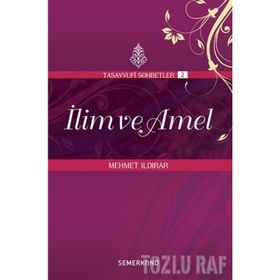 İLİM VE AMEL - MEHMET ILDIRAR
