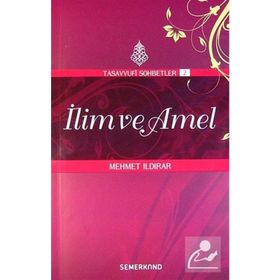İLİM VE AMEL - MEHMET ILDIRAR