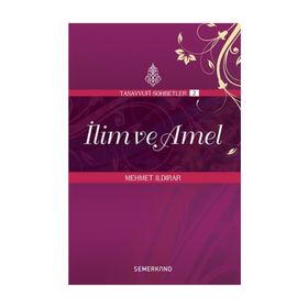 İLİM VE AMEL - MEHMET ILDIRAR