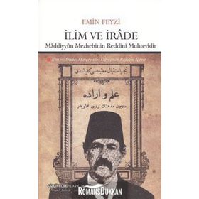 İLİM VE İRADE (MADDECILERE RED) - EMIN FEYZI