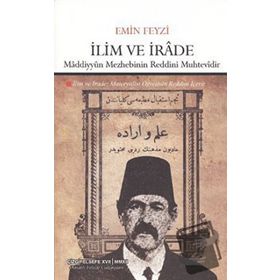 İLİM VE İRADE (MADDECILERE RED) - EMIN FEYZI