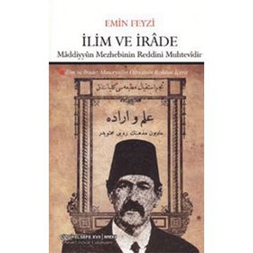 İLİM VE İRADE MADDIYYUN MEZHEBININ REDDINI MUHTEVIDIR - EMIN FEYZI
