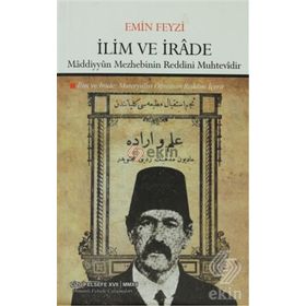 İLİM VE İRADE MADDIYYUN MEZHEBININ REDDINI MUHTEVIDIR - EMIN FEYZI