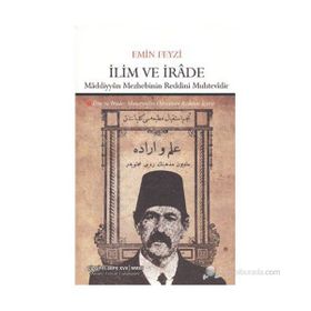 İLİM VE İRADE MADDIYYUN MEZHEBININ REDDINI MUHTEVIDIR - EMIN FEYZI