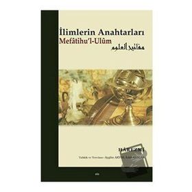 İlimlerin Anahtarları Mefatihu'l-Ulum Elis Yayınları