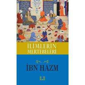 İlimlerin Mertebeleri - İbn Hazm