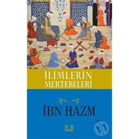 İlimlerin Mertebeleri - İbn Hazm