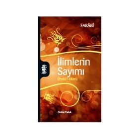 İLİMLERİN SAYIMI İHSÂU'L - ULÛM - FÂRÂBÎ