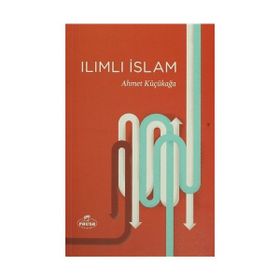 Ilımlı İslam - Ahmet Küçükağa