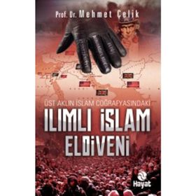 Ilımlı İslam Eldiveni - Mehmet Çelik