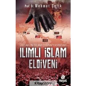 Ilımlı İslam Eldiveni - Mehmet Çelik