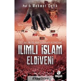 Ilımlı İslam Eldiveni - Mehmet Çelik