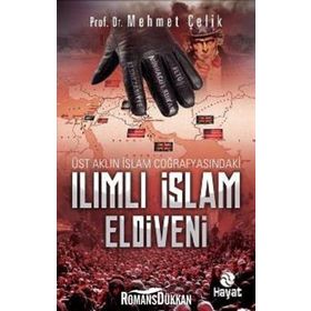 Ilımlı İslam Eldiveni - Mehmet Çelik