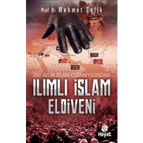 Ilımlı İslam Eldiveni - Mehmet Çelik
