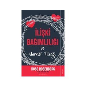 İlişki Bağımlılığı ve Narsist Tuzağı - Sola Unitas