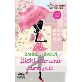 İLİŞKİ DURUMU: KARMAŞIK - RACHEL GIBSON