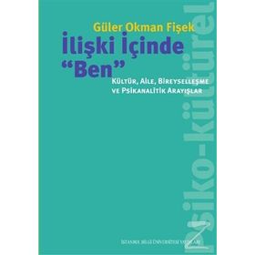 İlişki İçinde "Ben" - Güler Okman Fişek