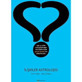İLIŞKILER ASTROLOJISI - ÖNER DÖŞER;BARIŞ ÖZKIRIŞ